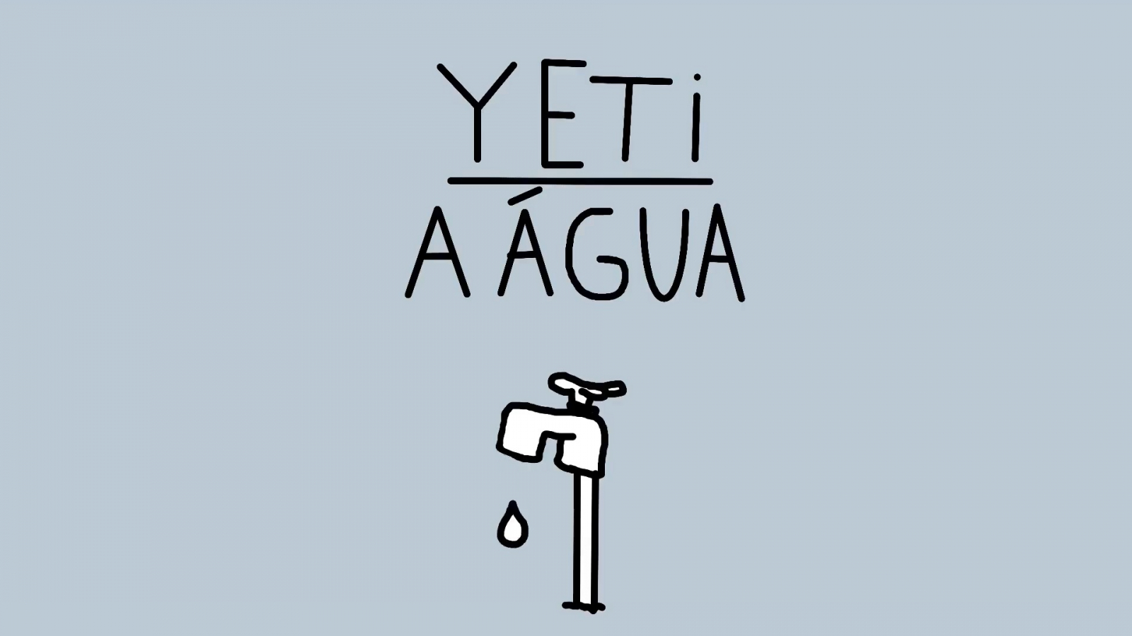 Animação "Yeti - a Água"