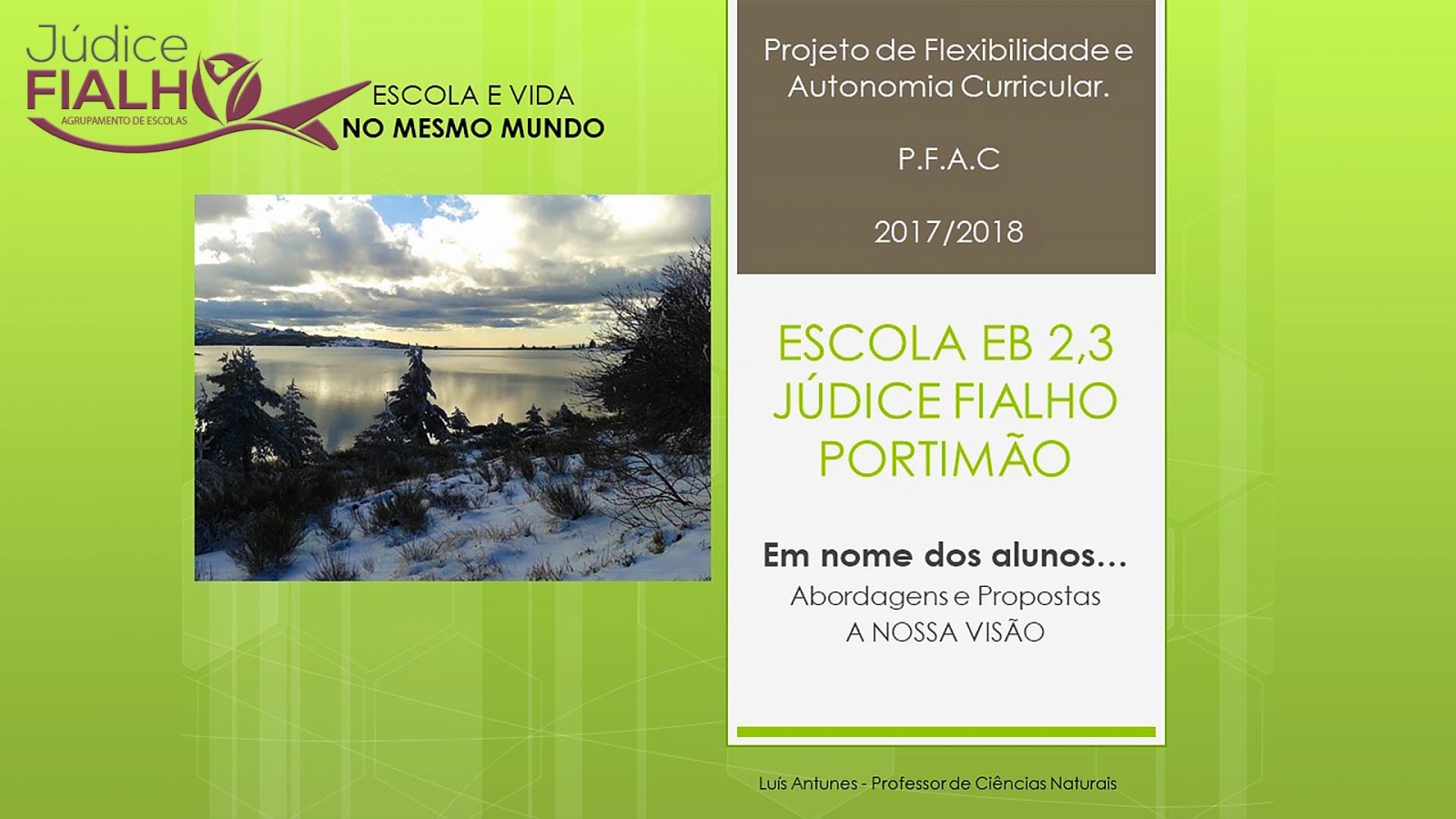 AGRUPAMENTO J&Uacute;DICE FIALHO APOSTA EM MATRIZ CURRICULAR &Uacute;NICA