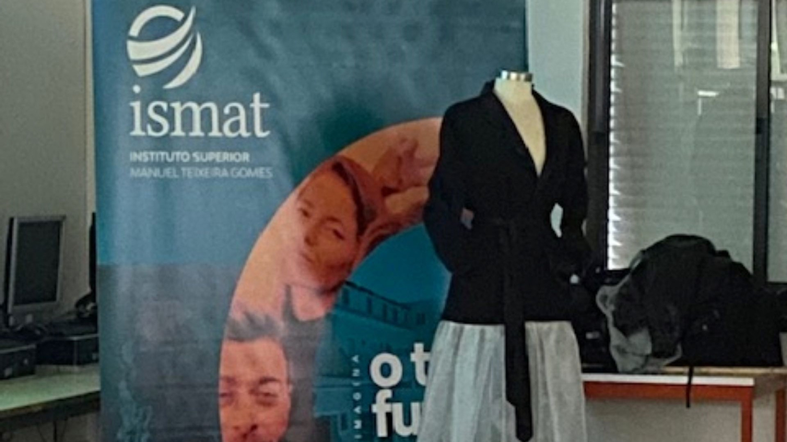 &quot;MODA PARA A SUSTENTABILIDADE” pelo ISMAT (Instituto Superior Manuel Teixeira Gomes)