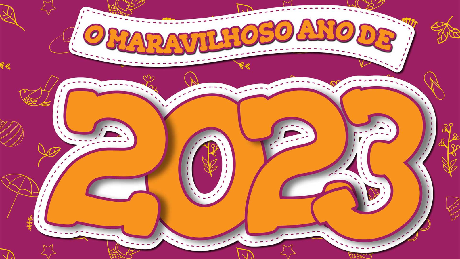 O maravilhoso ano de 2023